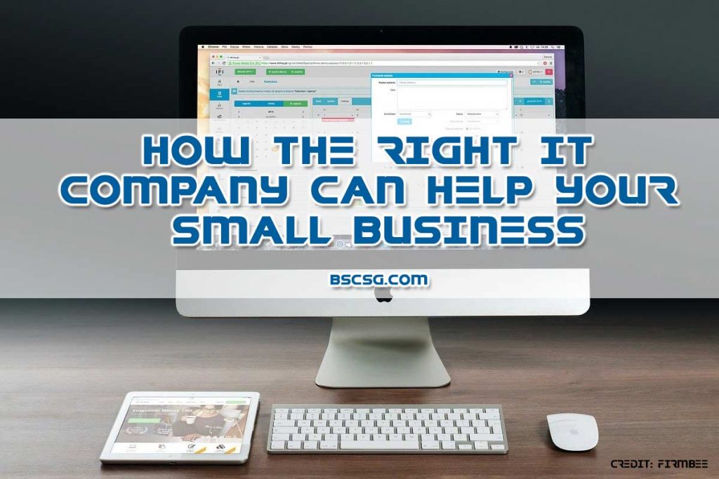 How the Right IT Company Can Help Your Small Business